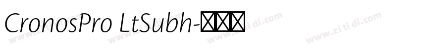 CronosPro LtSubh字体转换 CronosPro LtSubh字体转换